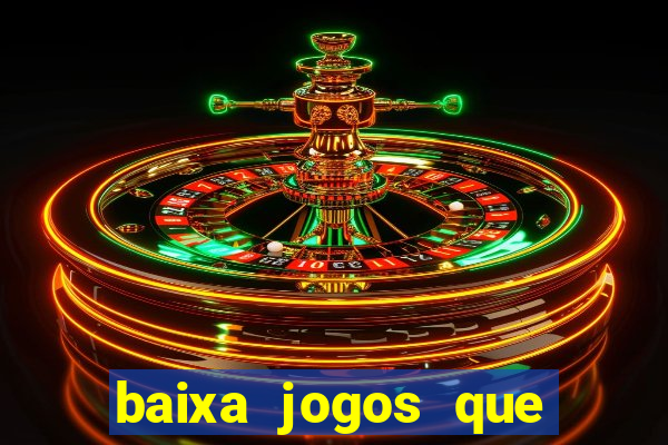 baixa jogos que ganha dinheiro de verdade