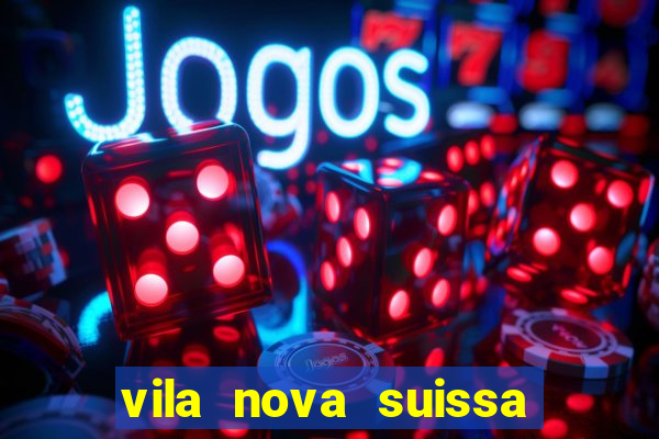 vila nova suissa mogi das cruzes