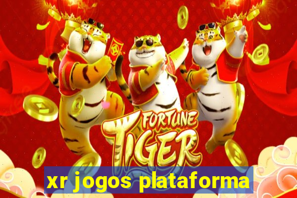 xr jogos plataforma