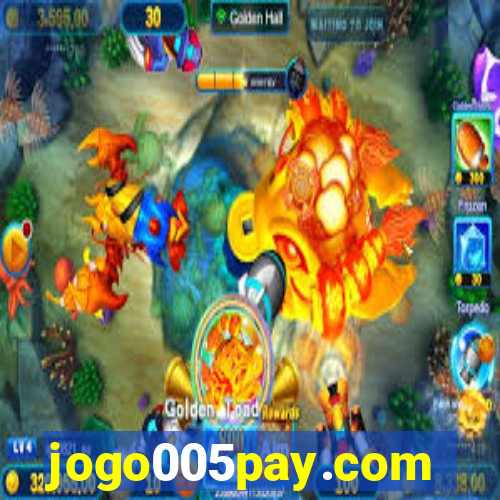 jogo005pay.com