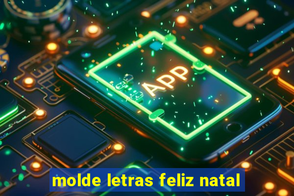 molde letras feliz natal