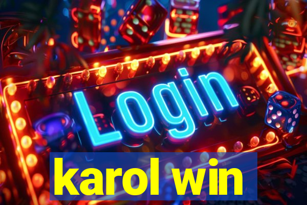 karol win