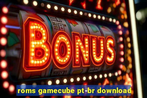 roms gamecube pt-br download