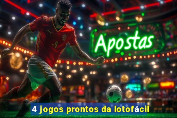 4 jogos prontos da lotofácil