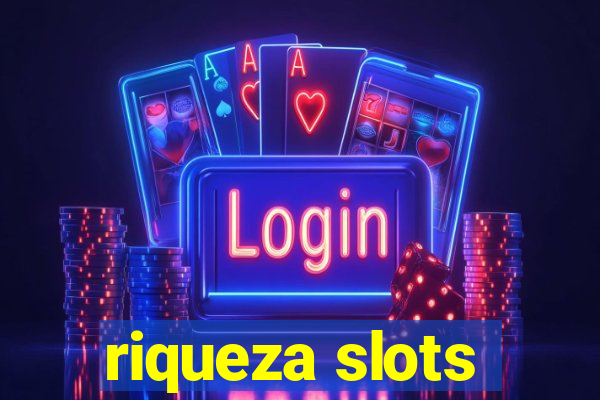 riqueza slots