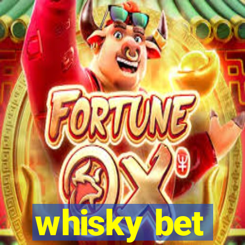 whisky bet