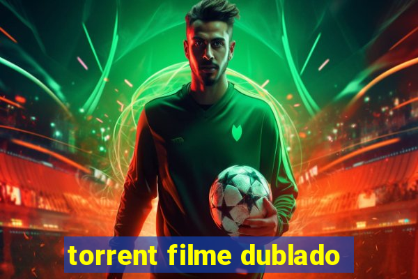 torrent filme dublado