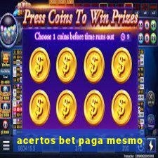 acertos bet paga mesmo