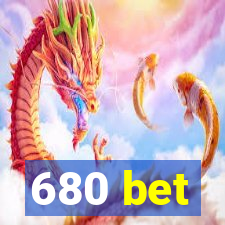 680 bet