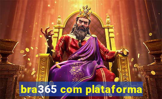 bra365 com plataforma