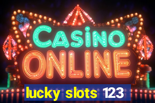 lucky slots 123