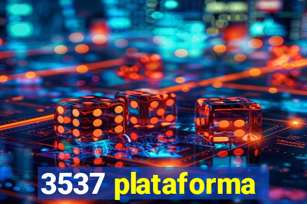 3537 plataforma