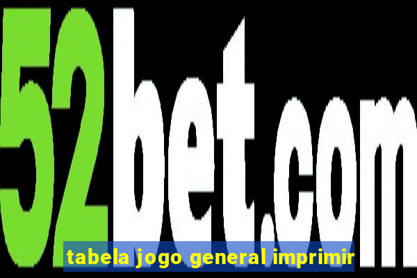 tabela jogo general imprimir