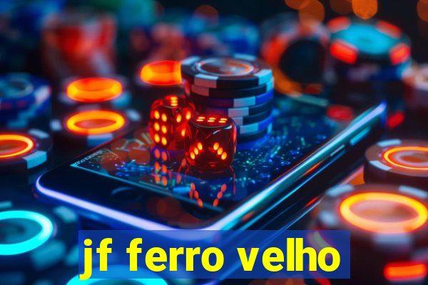 jf ferro velho