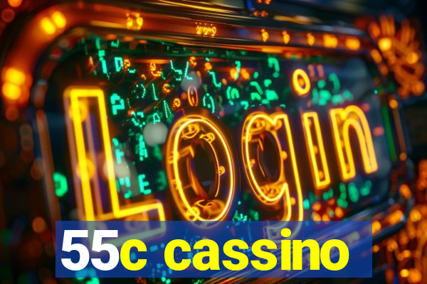 55c cassino