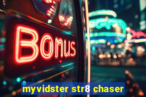 myvidster str8 chaser