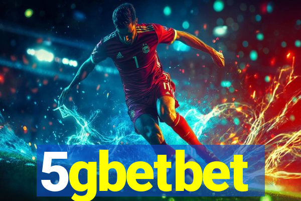 5gbetbet