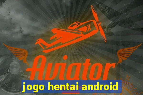 jogo hentai android