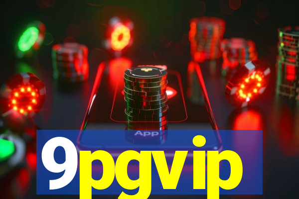 9pgvip