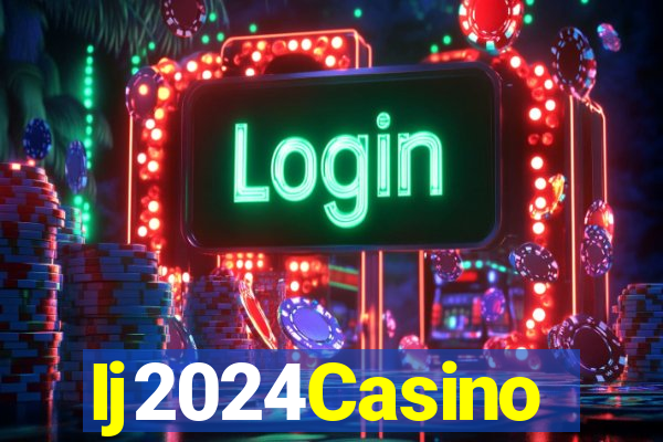 Ij2024Casino