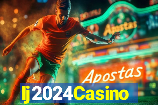 Ij2024Casino