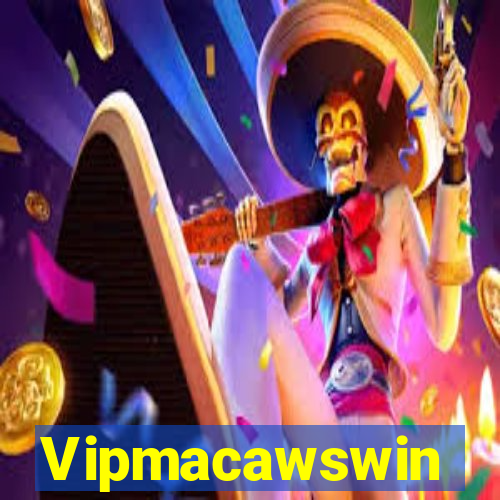 Vipmacawswin