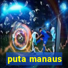 puta manaus