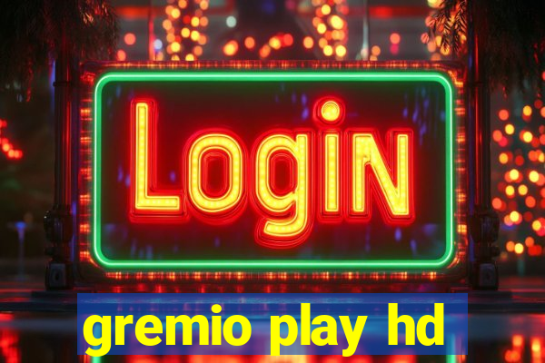 gremio play hd