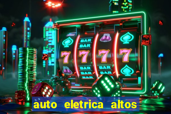 auto eletrica altos de santana sjc