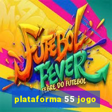 plataforma 55 jogo