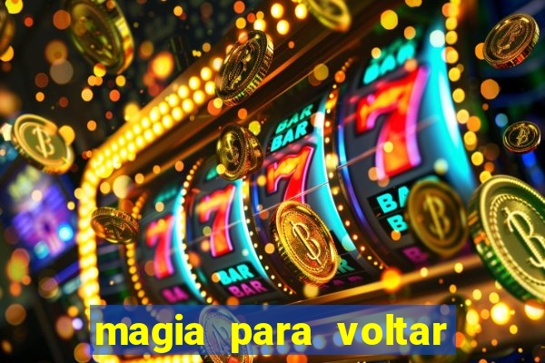 magia para voltar no tempo