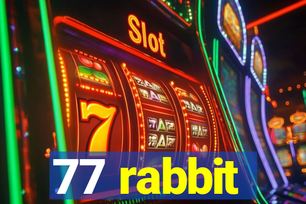 77 rabbit