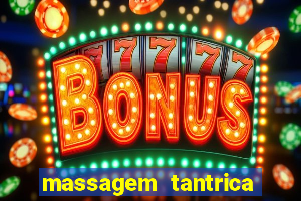 massagem tantrica porto alegre