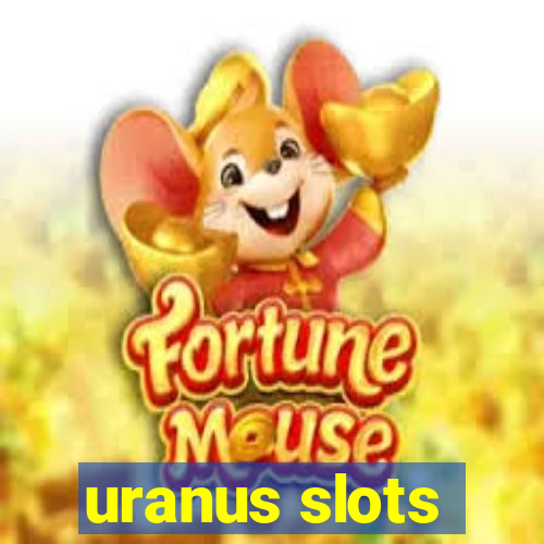 uranus slots