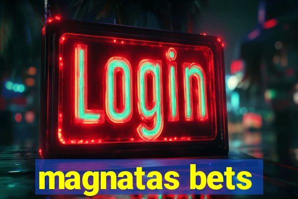 magnatas bets