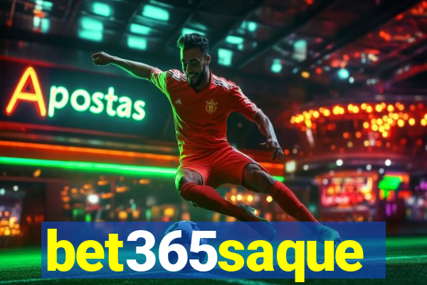 bet365saque