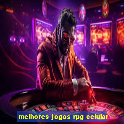 melhores jogos rpg celular