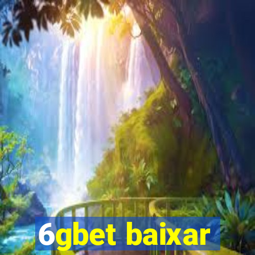 6gbet baixar