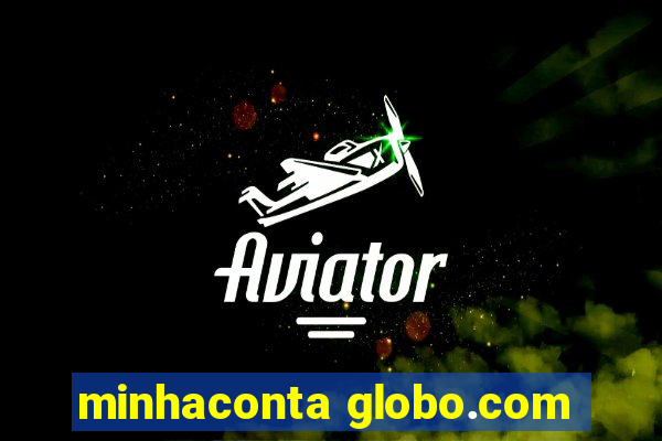 minhaconta globo.com