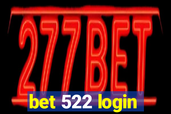 bet 522 login