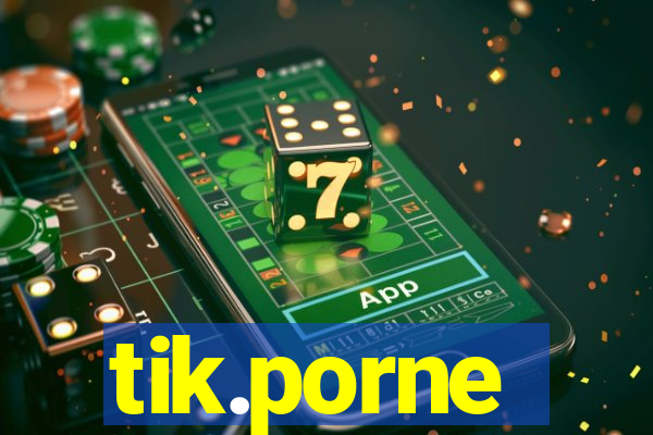 tik.porne