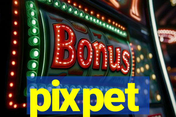 pixpet