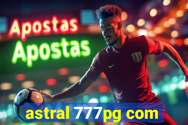 astral 777pg com