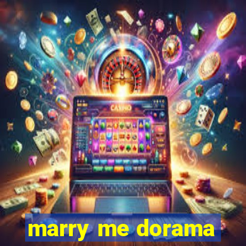 marry me dorama