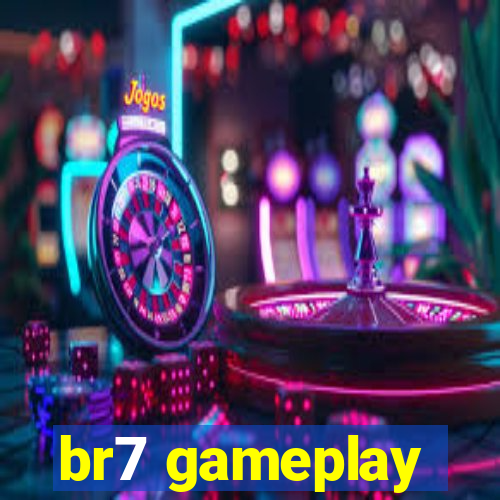 br7 gameplay