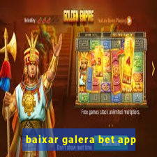 baixar galera bet app