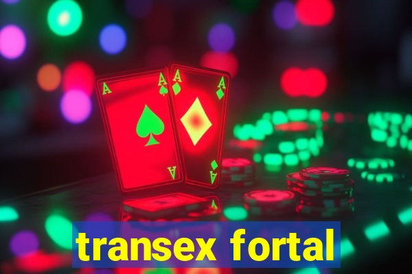 transex fortal