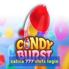 calica 777 slots login