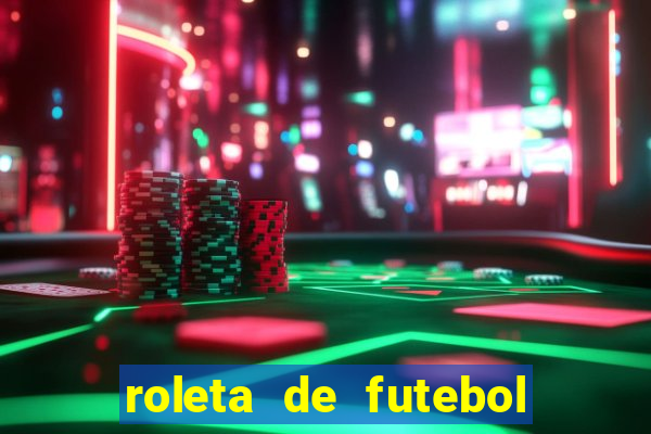 roleta de futebol carreira roleta de jogadores de futebol