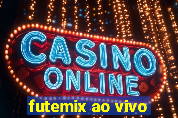 futemix ao vivo